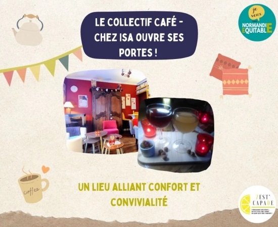 Le Collectif Café - Chez Isa ouvre ses portes ! Le Collectif Café - Chez Isa ouvre ses portes !