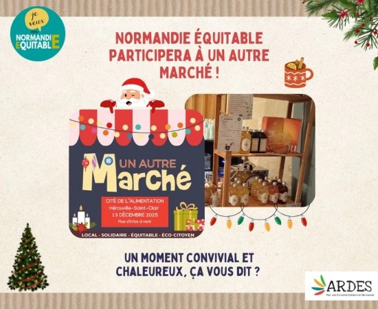 Normandie Équitable sera présente à Un Autre Marché ! 