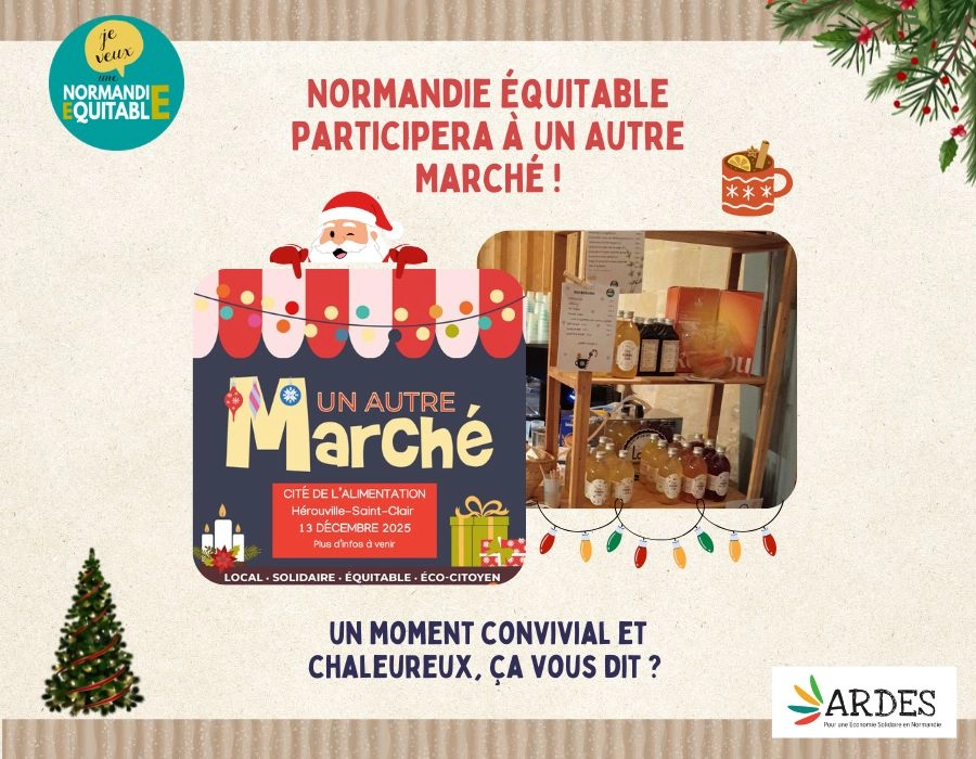 Normandie Équitable sera présente à Un Autre Marché ! 