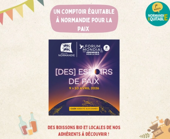 Un nouveau comptoir équitable à l'occasion du Forum mondial Normandie pour la Paix ! 