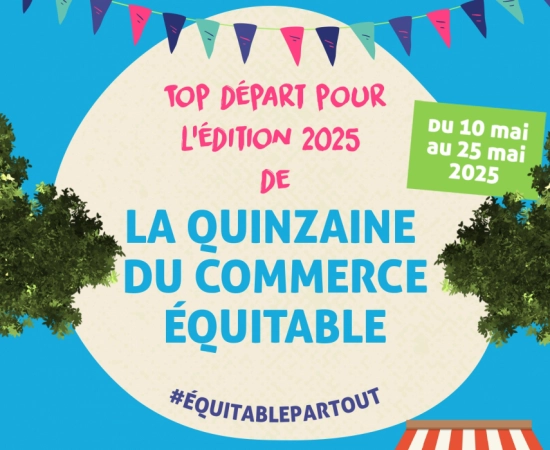 L’édition 2025 de la Quinzaine du commerce équitable a débuté ! 