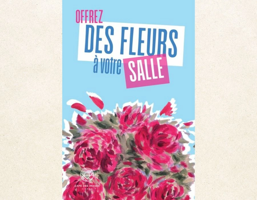 Offrez des fleurs à votre salle au Café des images ! 
